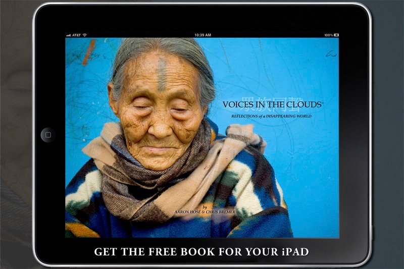 Voices in the Clouds: Reflections of a Disappearing World, by Aaron Hosé and Chris Bremer. View the companion book on Apple Books.
